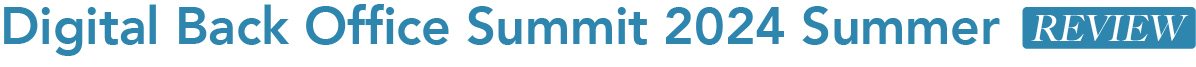 Digital Back Office Summit REVIEW
