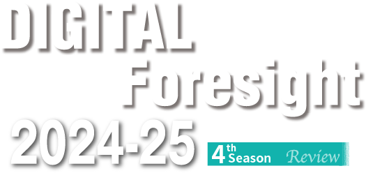 DIGITAL Foresight 2024‐25 Winter 4th Season Review