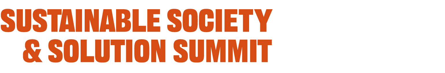 SUSTAINABLE SOCIETY & SOLUTION SUMMIT